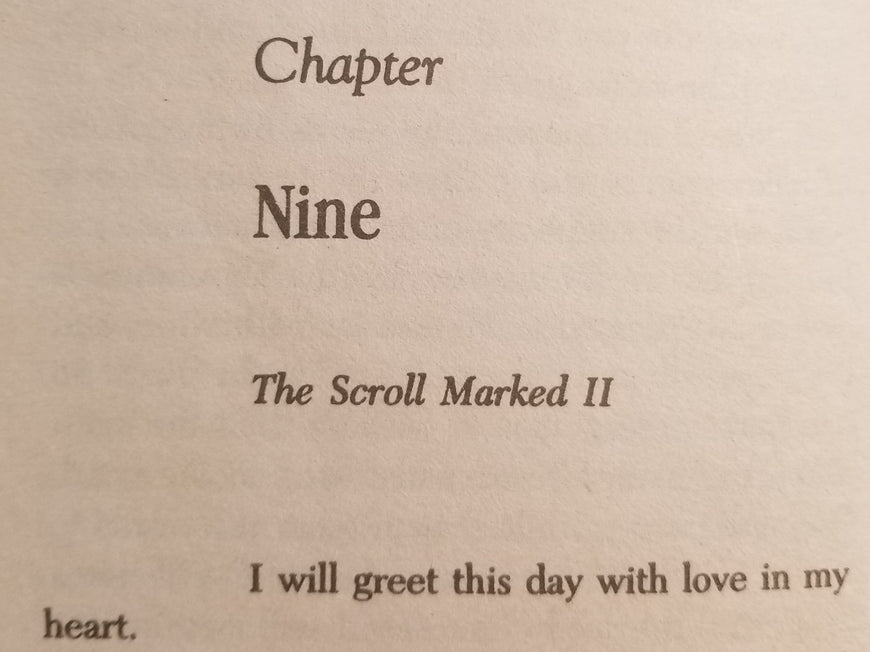 The Scroll Marked II- I will greet this day with love in my heart