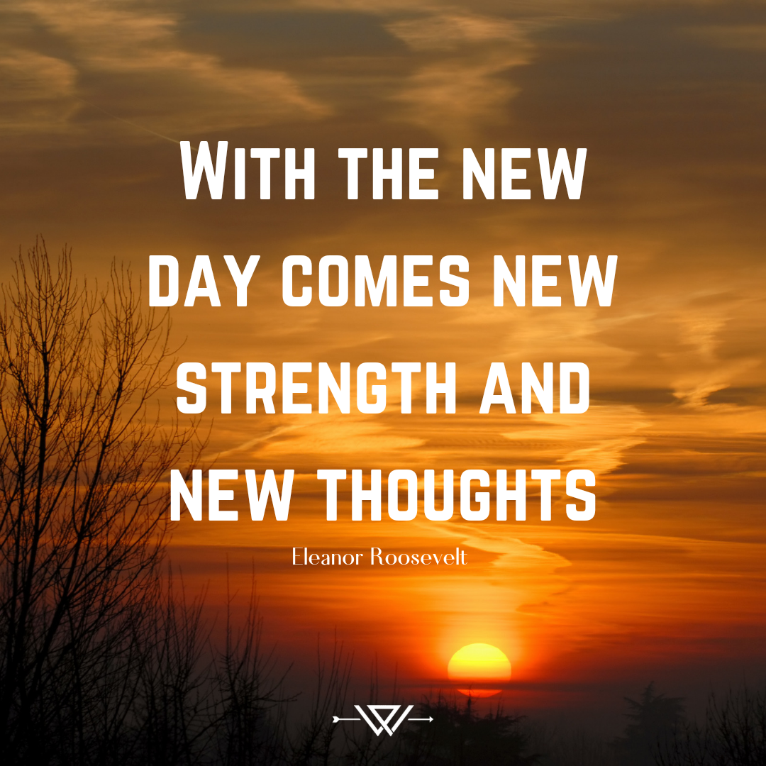 With-the-New-Day-Comes-New-Strength-and-New-Thoughts The Passionate Warriors