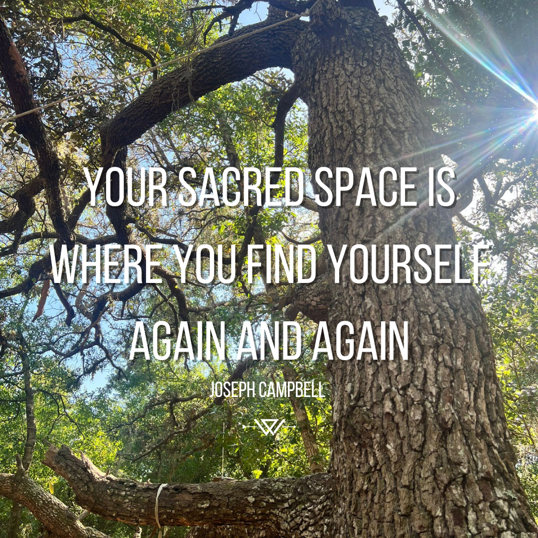 Your-Sacred-Space-is-Where-You-Find-Yourself-Over-and-Over-Again The Passionate Warriors