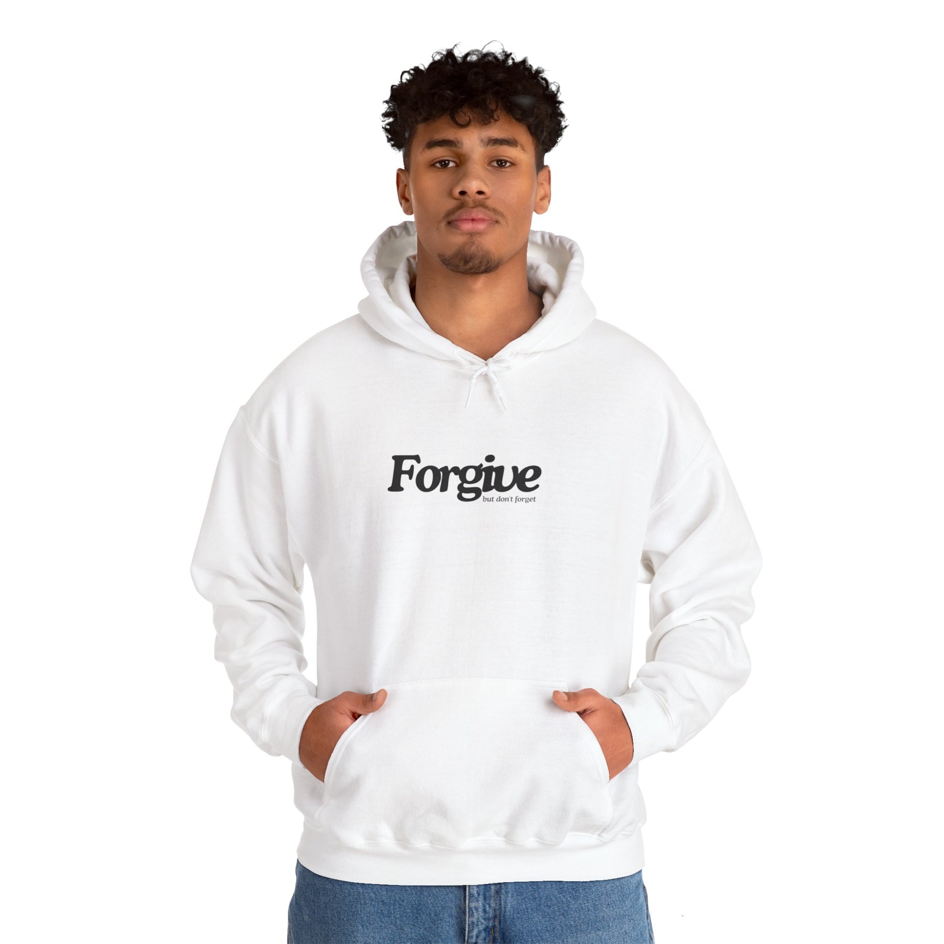 Forgive but Don't Forget Hoodie Printify