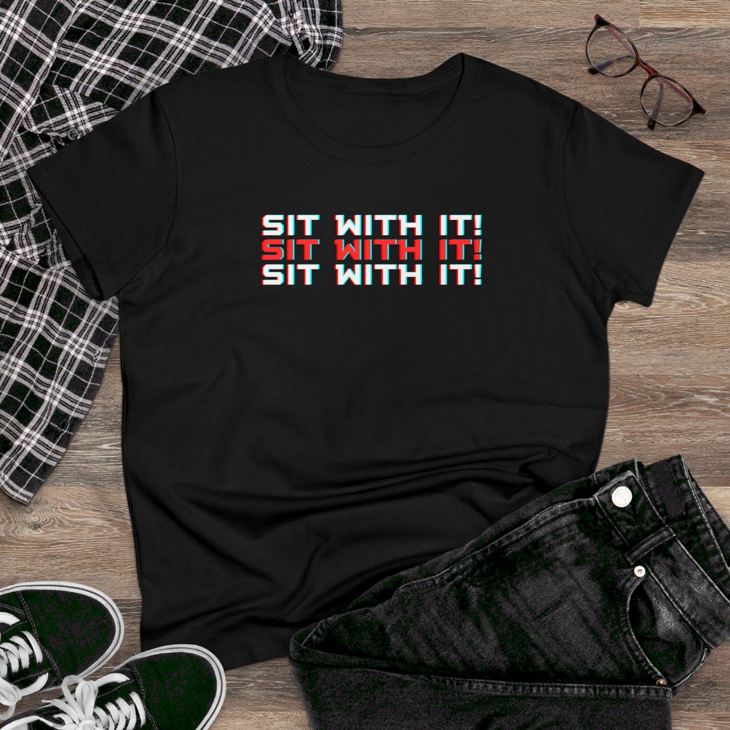 Sit With It! Women's Tee Printify