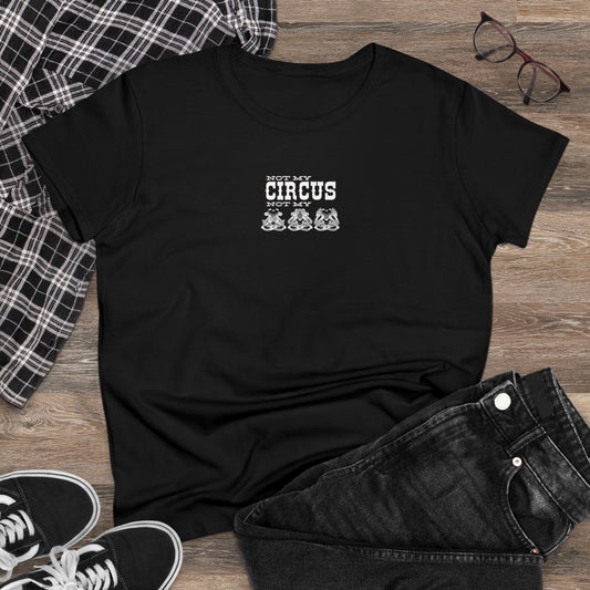 Not My Circus, Not My Monkeys Women's Tee Printify