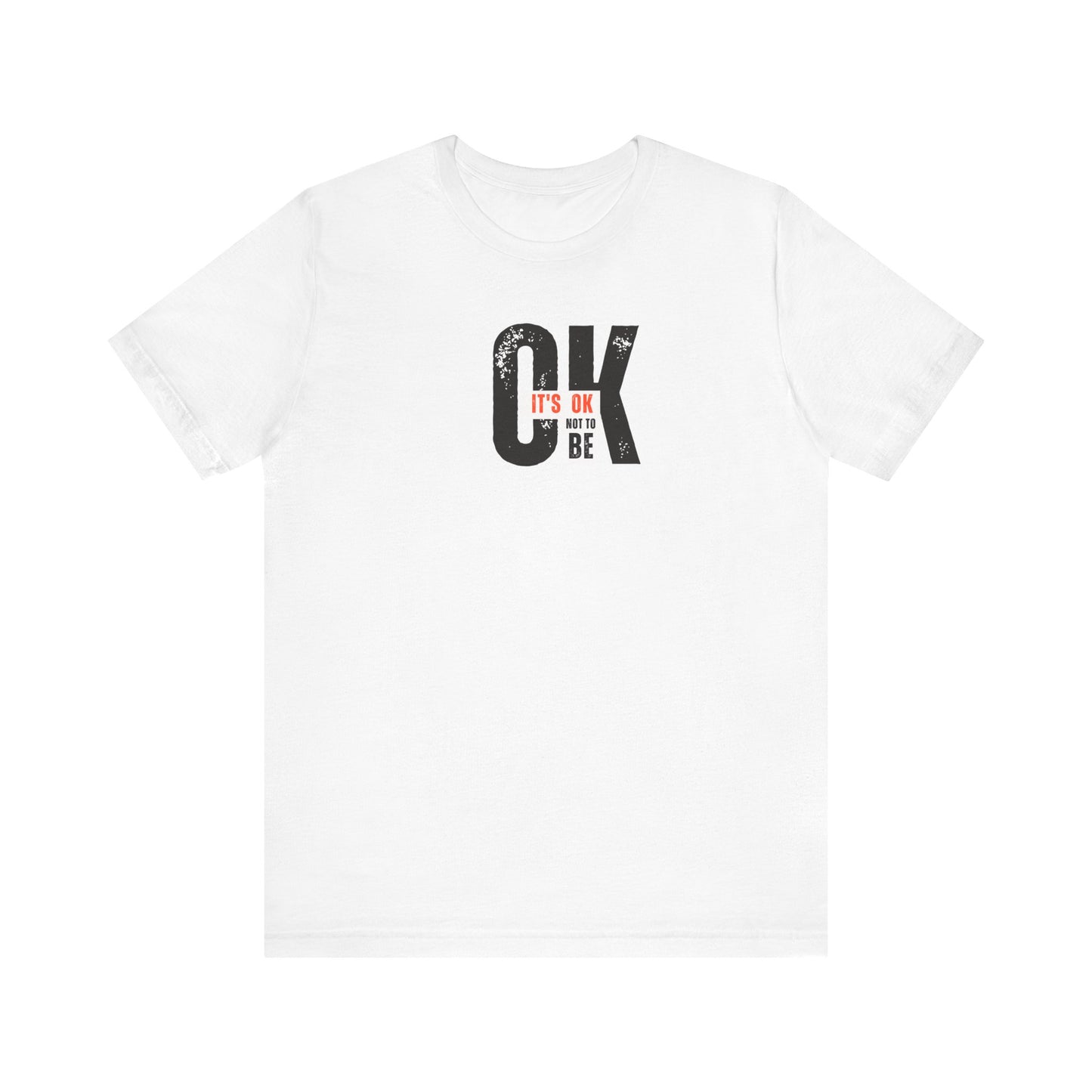 It's OK Not to Be OK  Women's Tee Printify