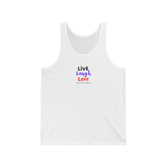 Live, Laugh, Love, and Love the Life You Live Tank Printify