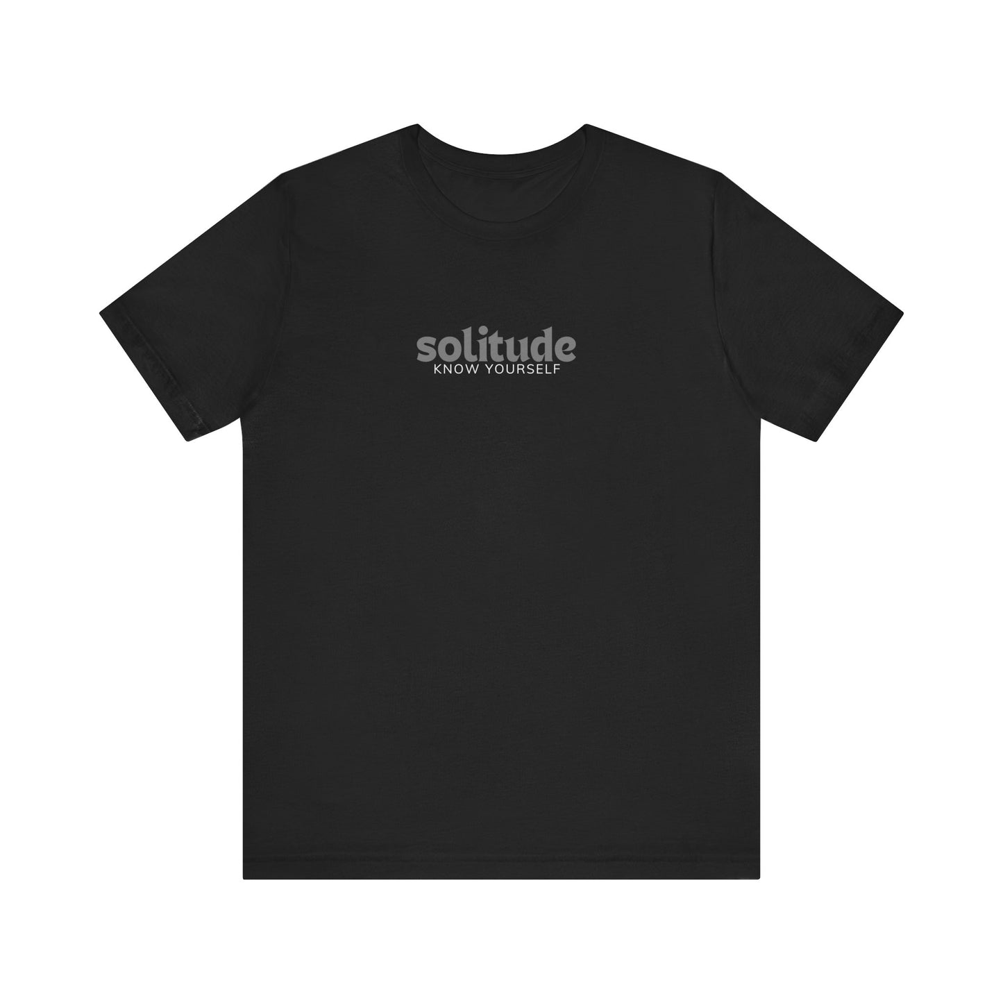 Solitude, Know Yourself Tee Printify