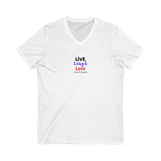 Live, Laugh, Love, and Love the Life You Live  Women's V-Neck Tee Printify