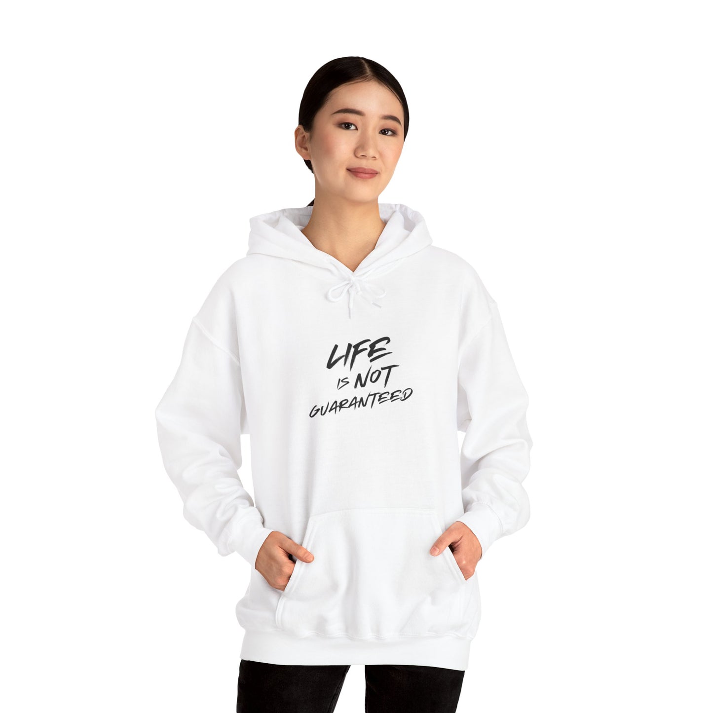 Life Is Not Guaranteed Hoodie Printify