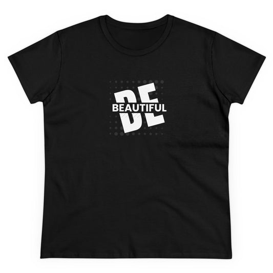 Be Beautiful Women's Tee Printify