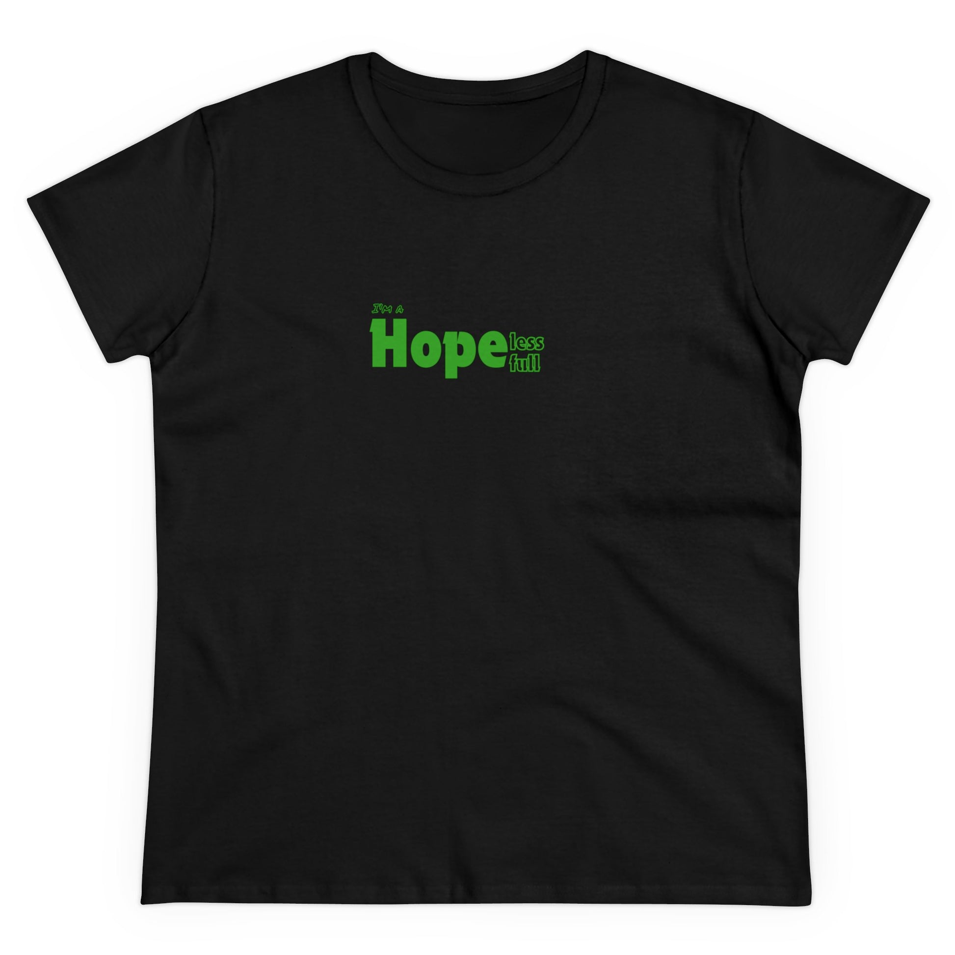 I'm a Hopeless Hopefull  Women's Tee Printify