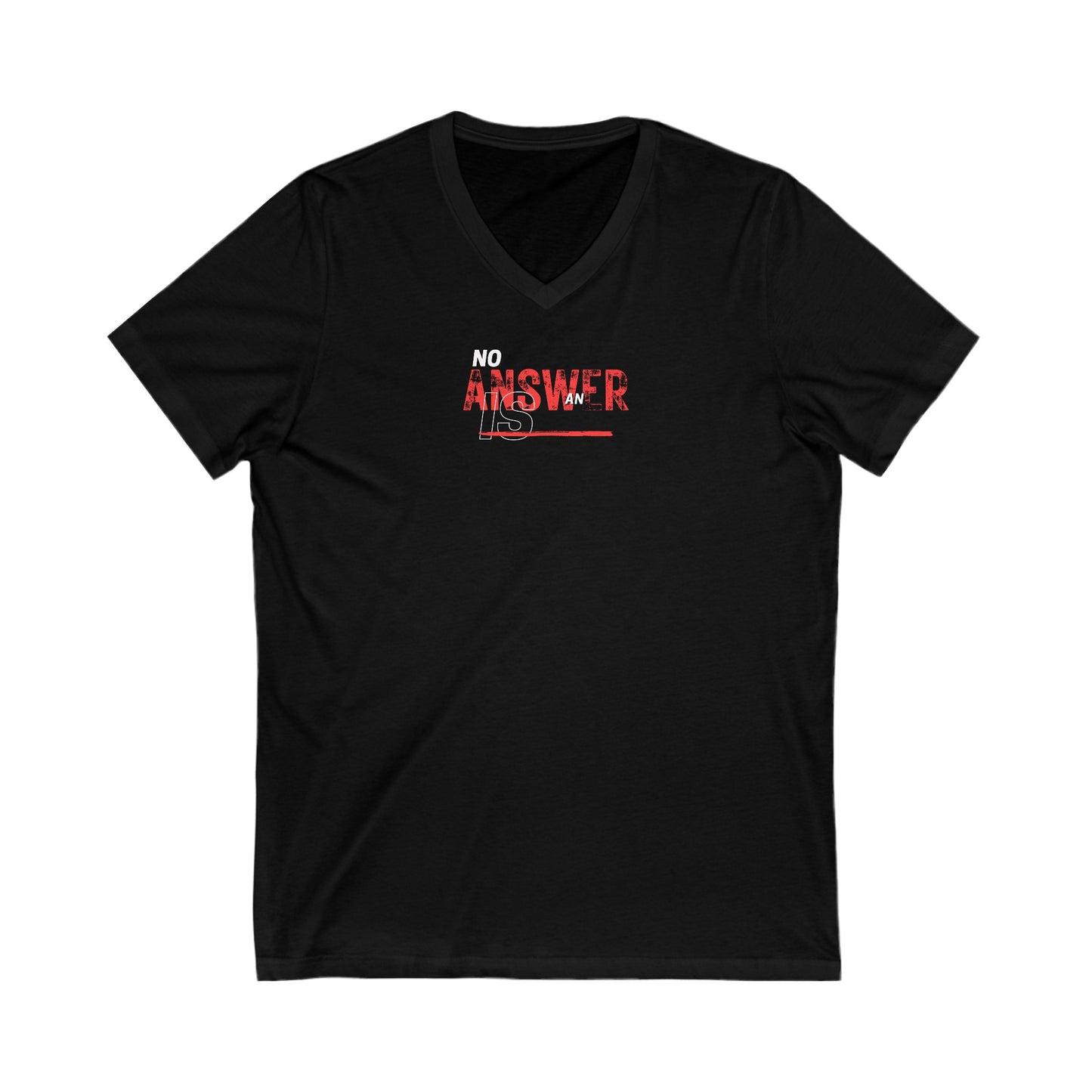 No Answer is an Answer Women's V-neck Tee Printify