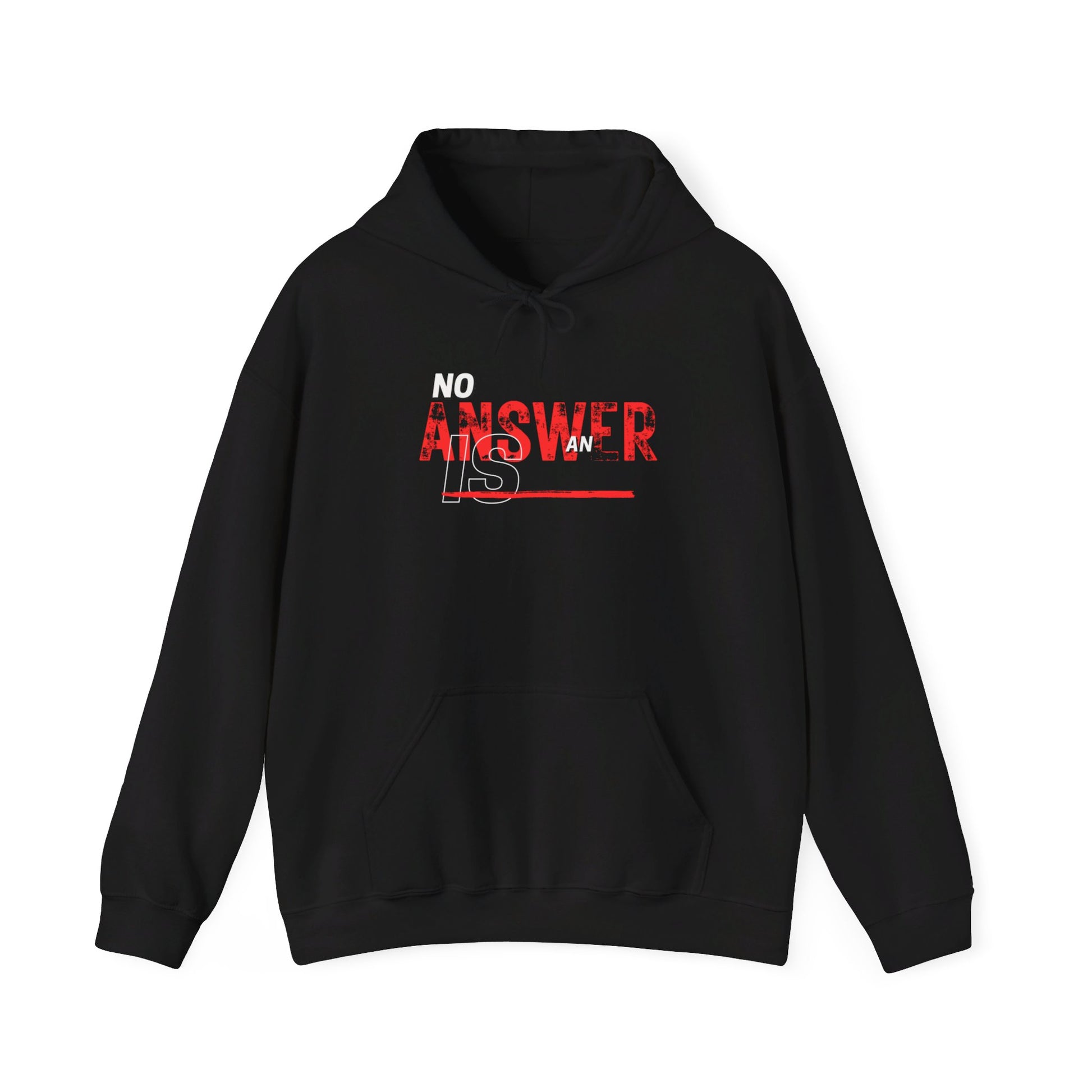 No Answer is an Answer Hoodie Printify