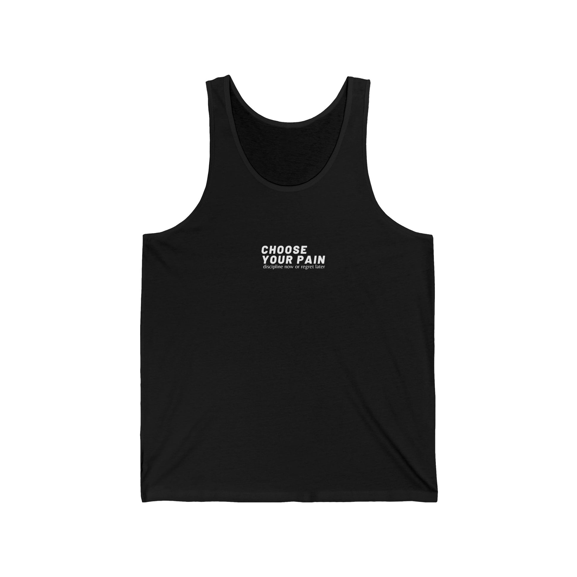 Choose Your Pain: Discipline Now or Regret Later Tank Top Printify