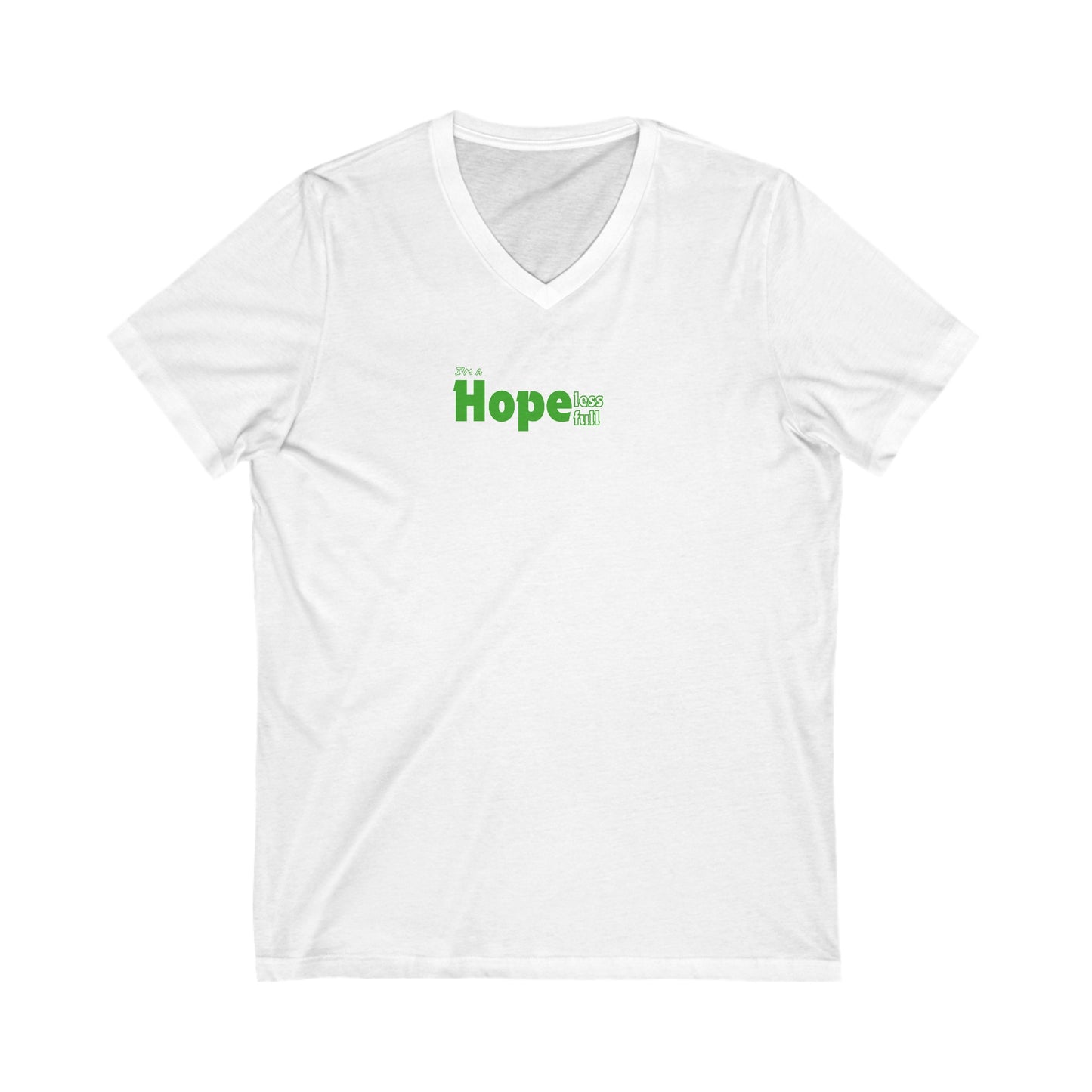 I'm a Hopeless Hopefull Women's V-neck Printify