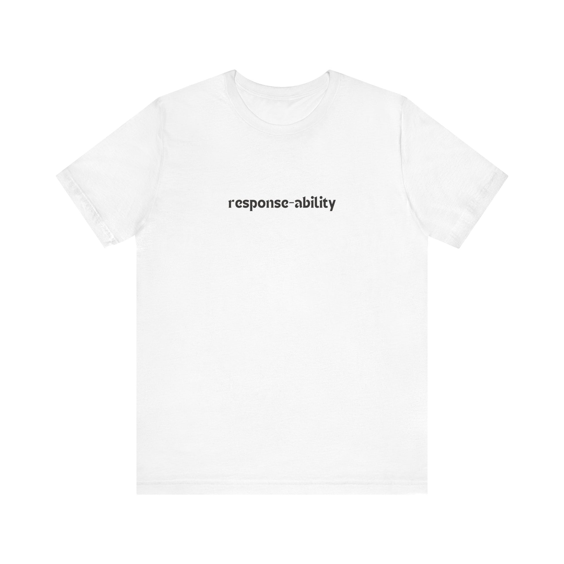 Response-Ability Tee Printify