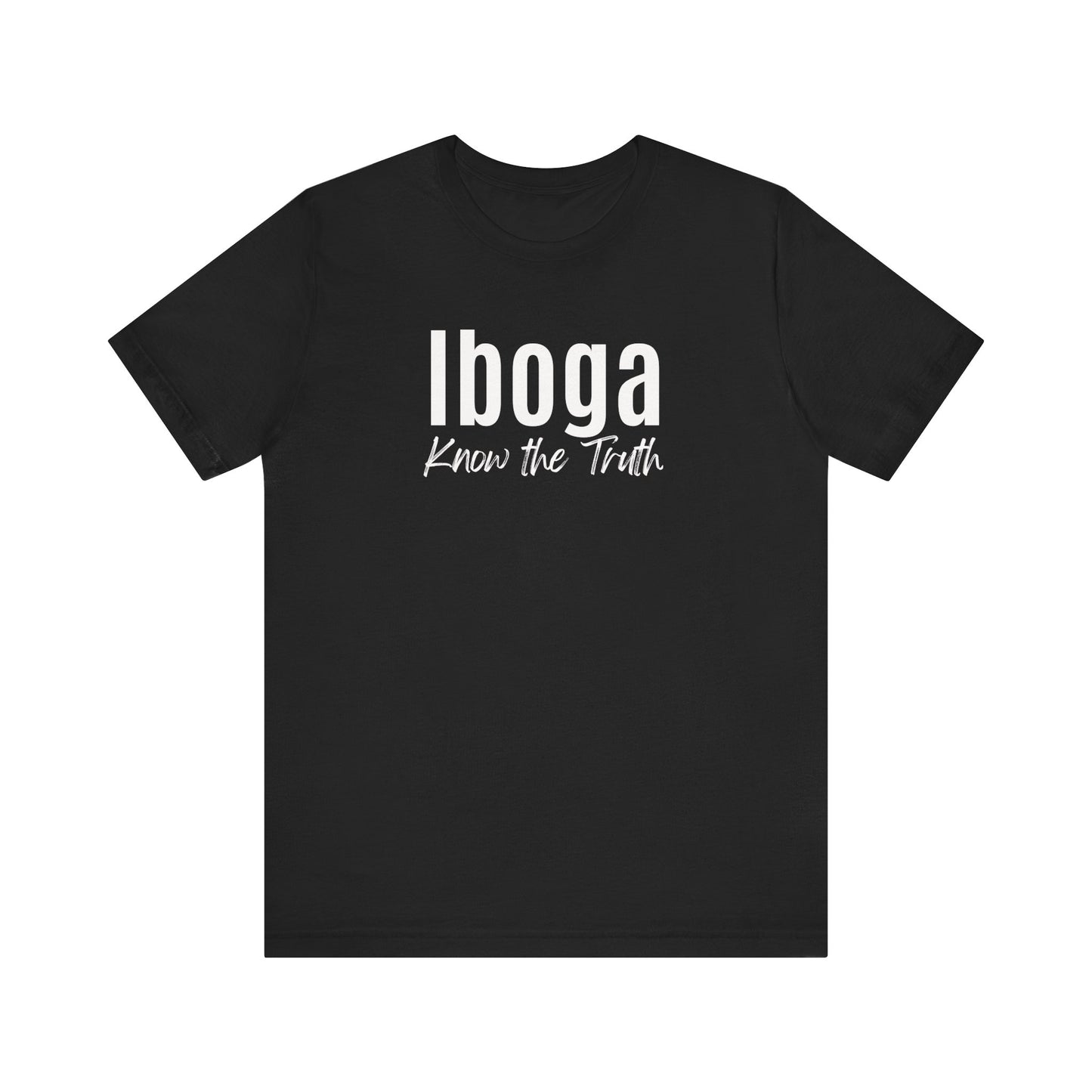 Iboga, Know the Truth Tee Printify