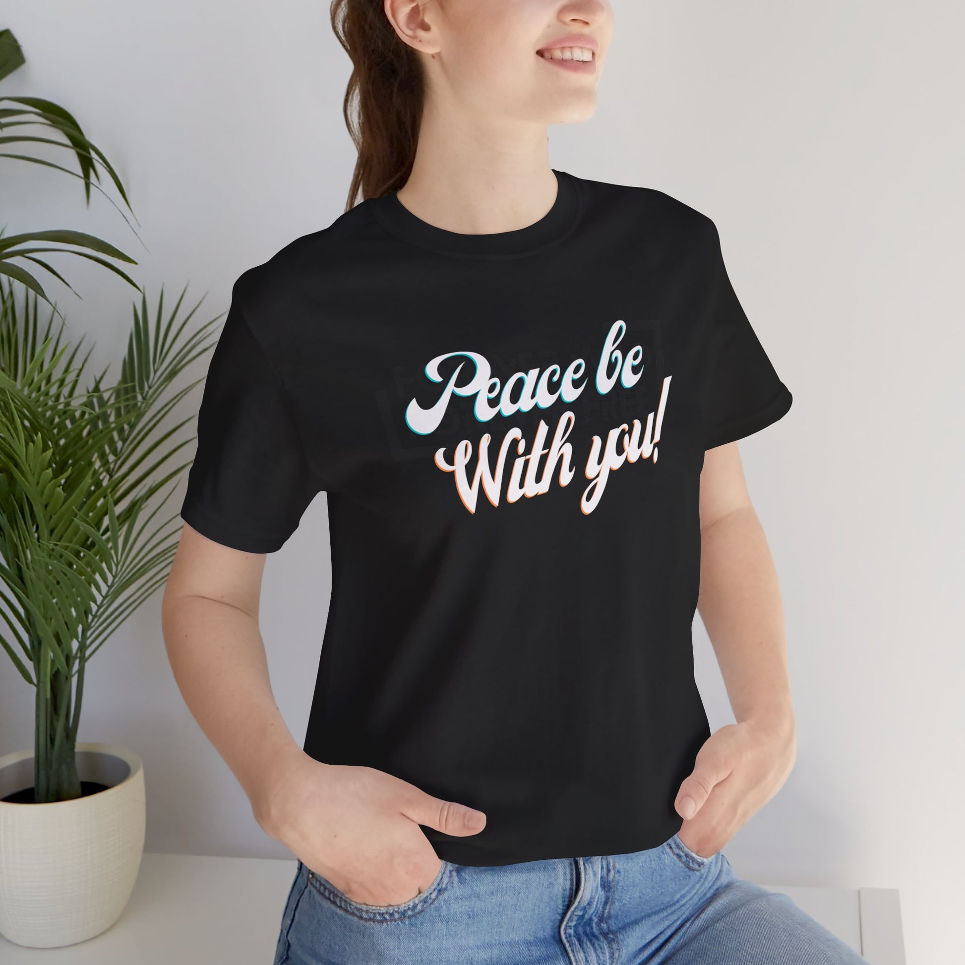 Peace Be With You Tee Printify