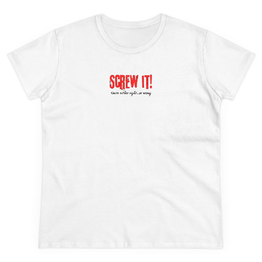 Screw It Women's Tee Printify