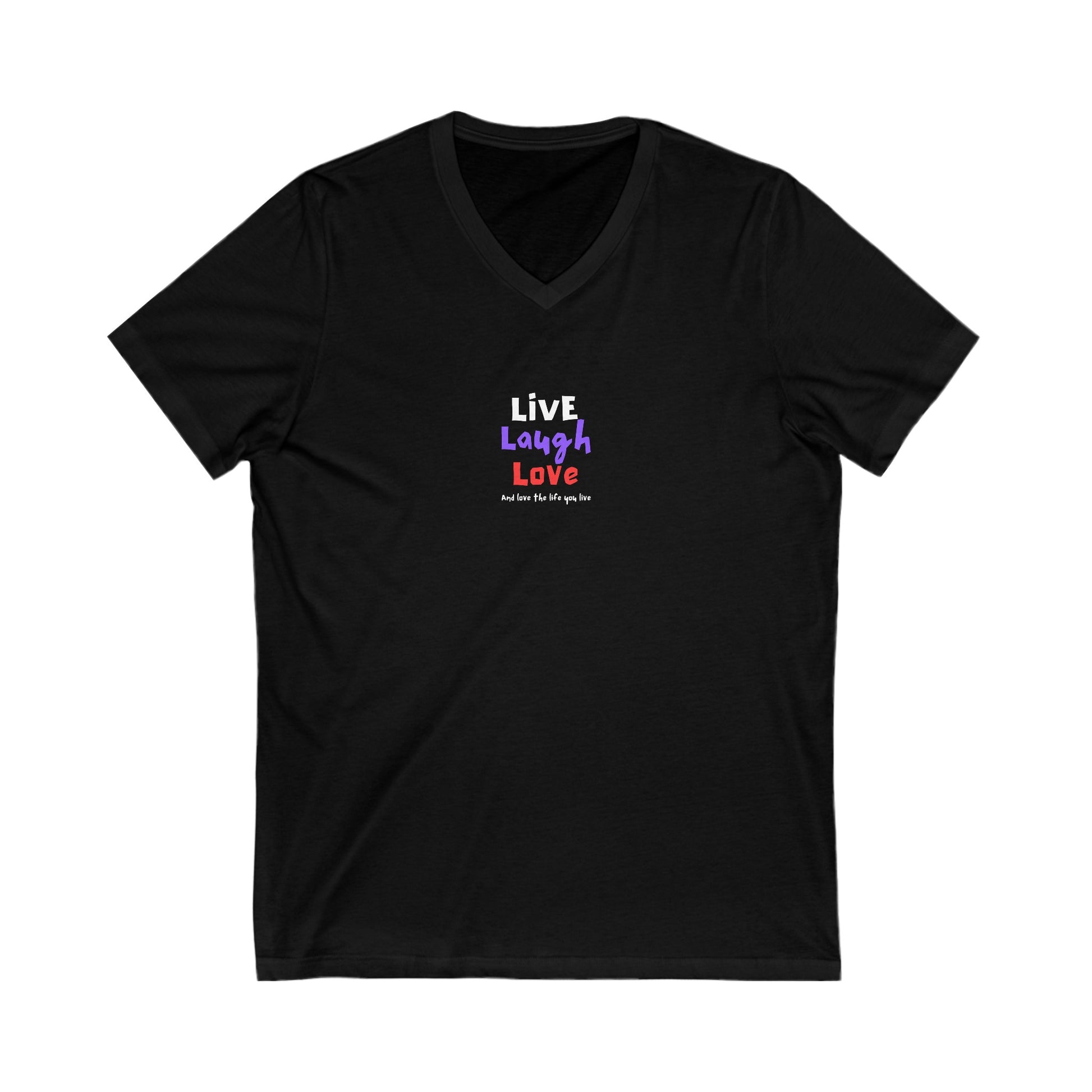 Live, Laugh, Love, and Love the Life You Live  Women's V-Neck Tee Printify