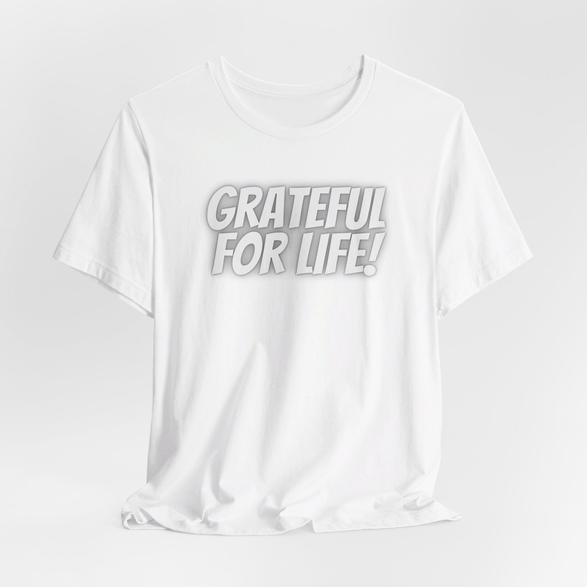 Grateful for Life Tee Printify