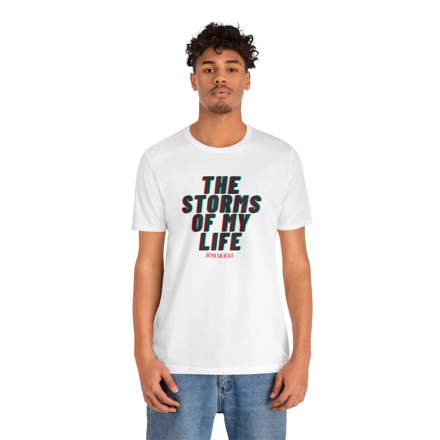 The Storms of My Life Tee Printify