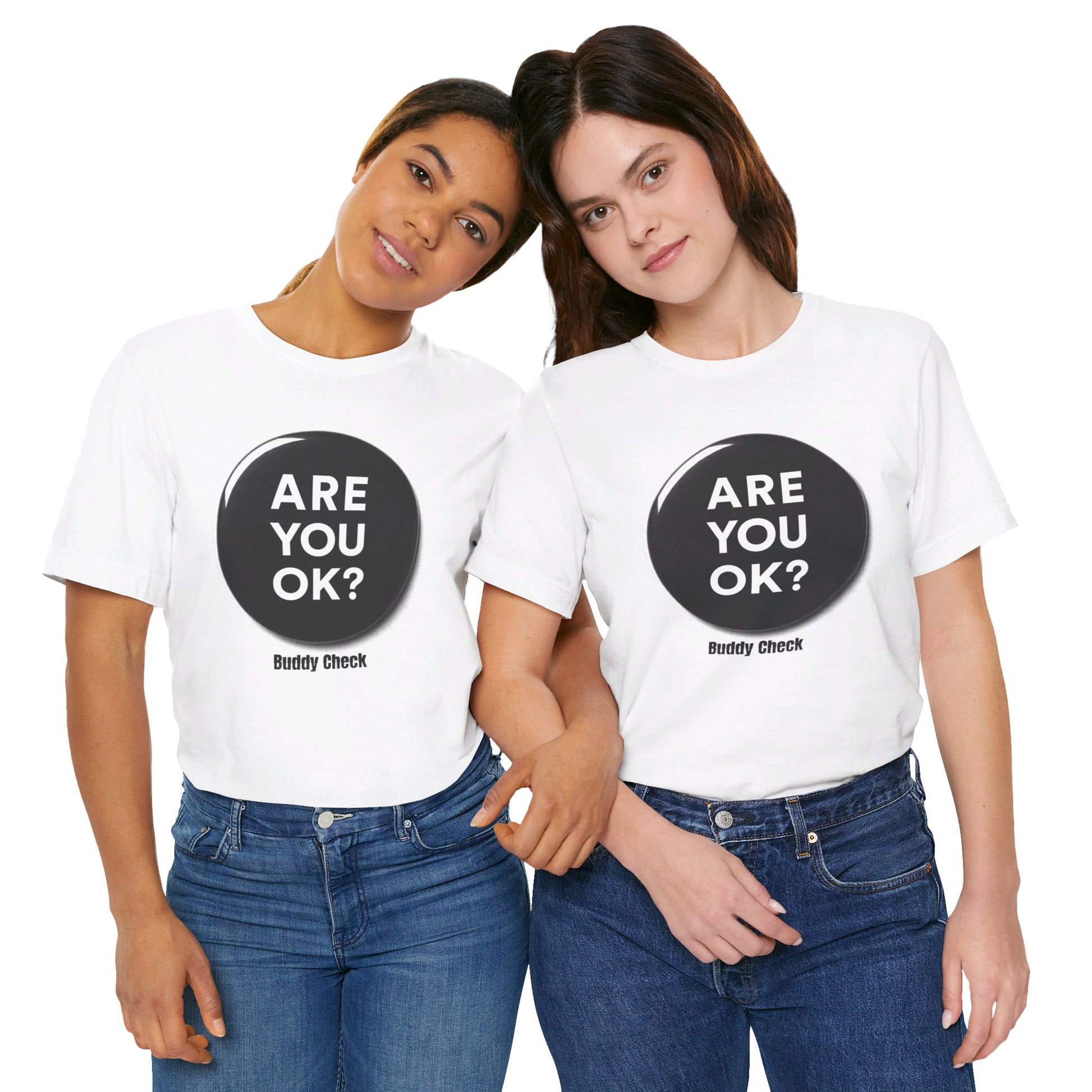 Are You OK- Buddy Check Tee Printify