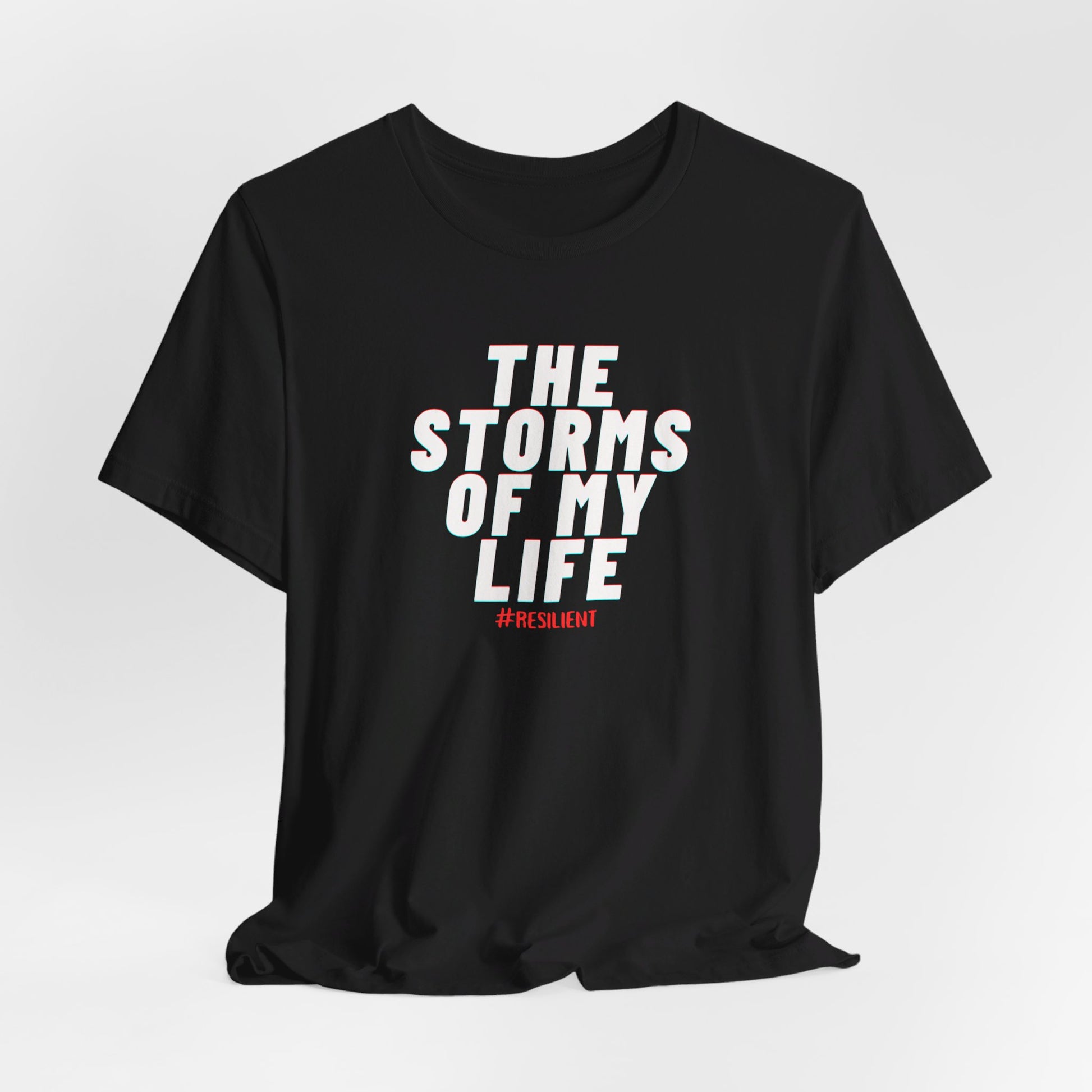 The Storms of My Life Tee Printify