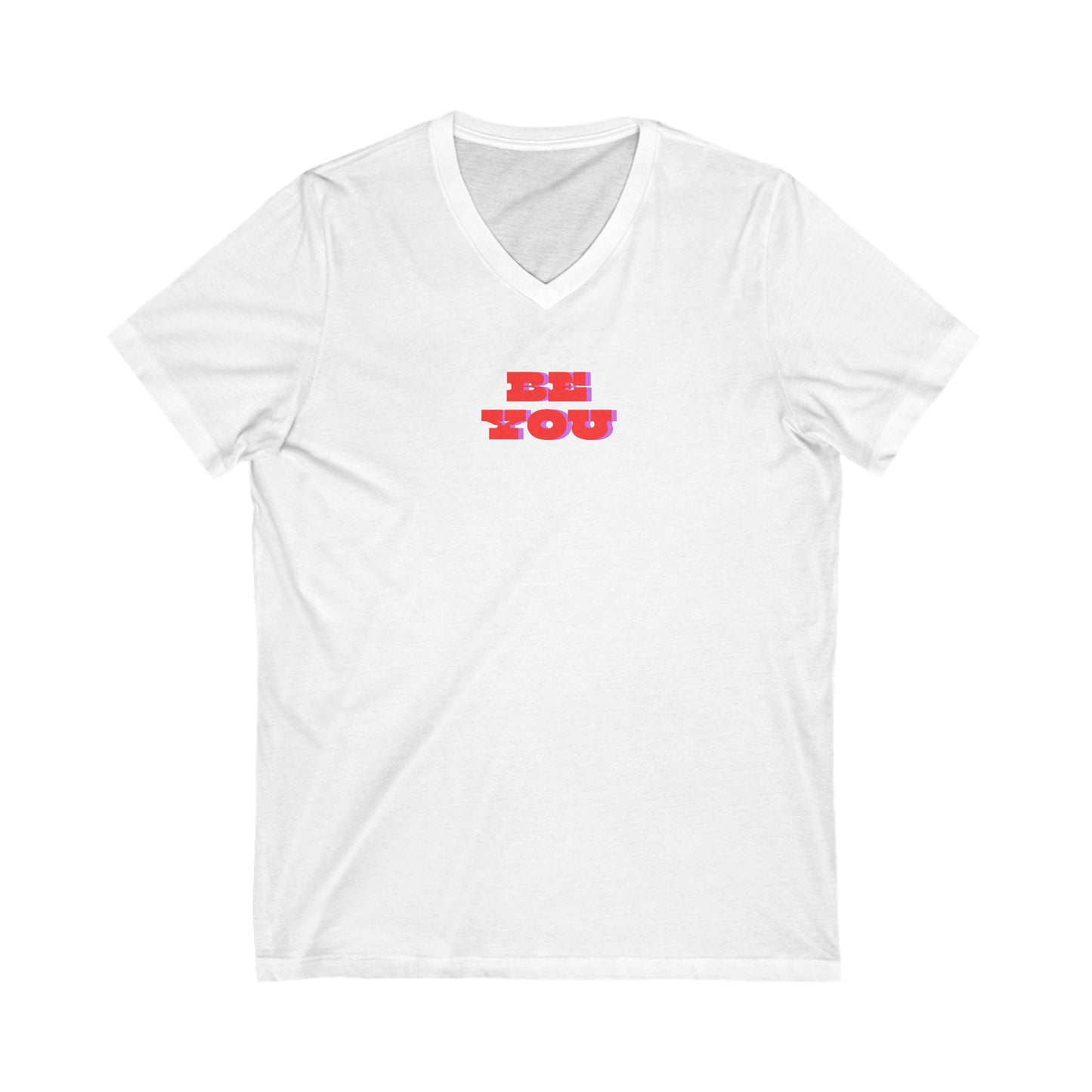 Be You Women's V-Neck Tee Printify