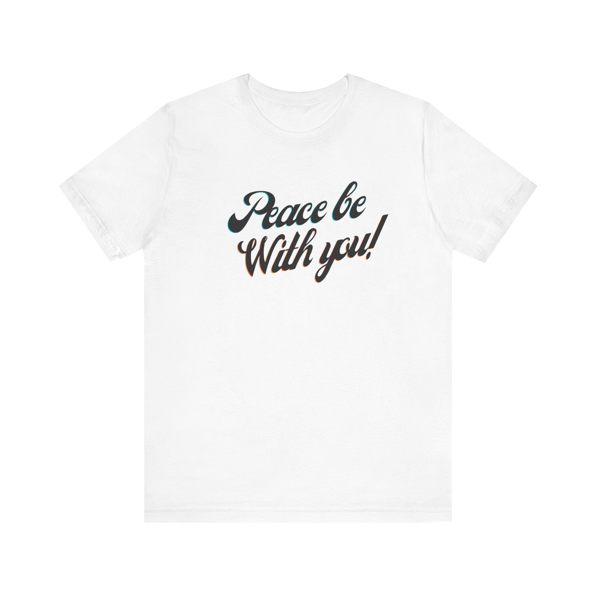 Peace Be With You Tee Printify