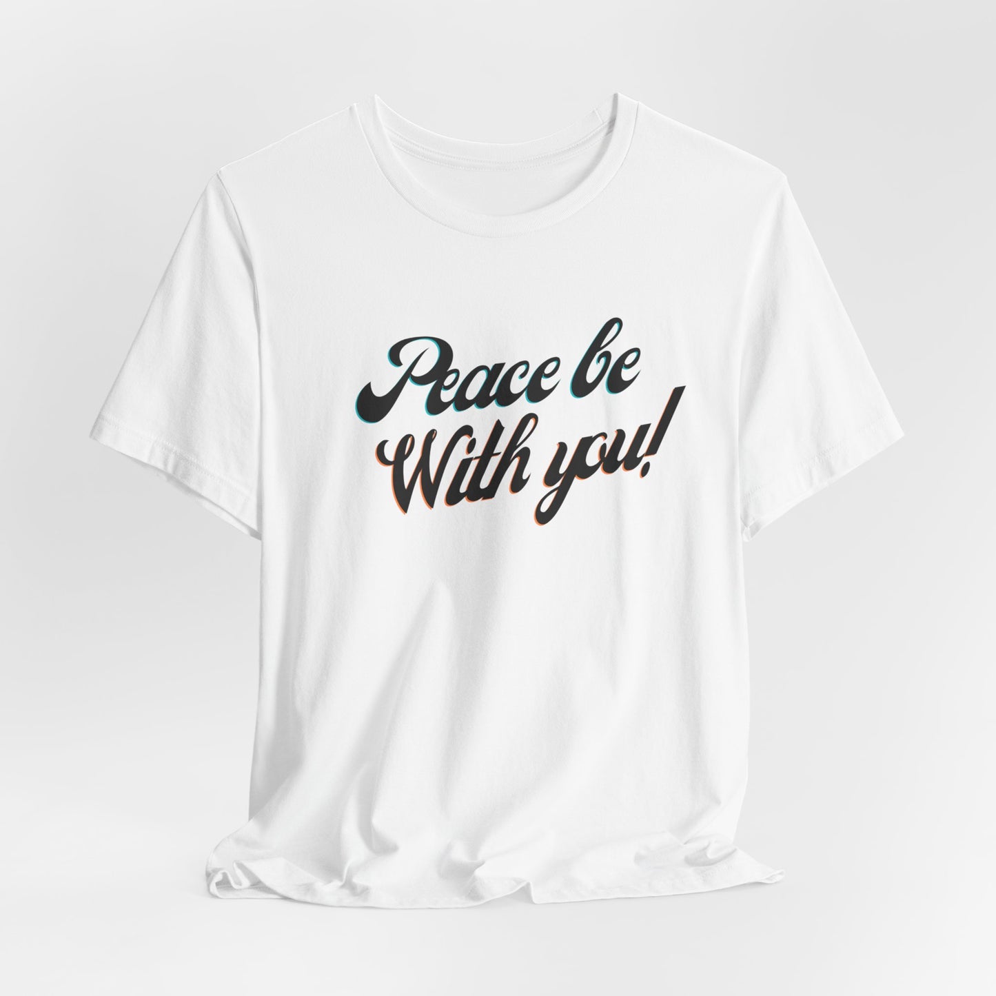 Peace Be With You Tee Printify