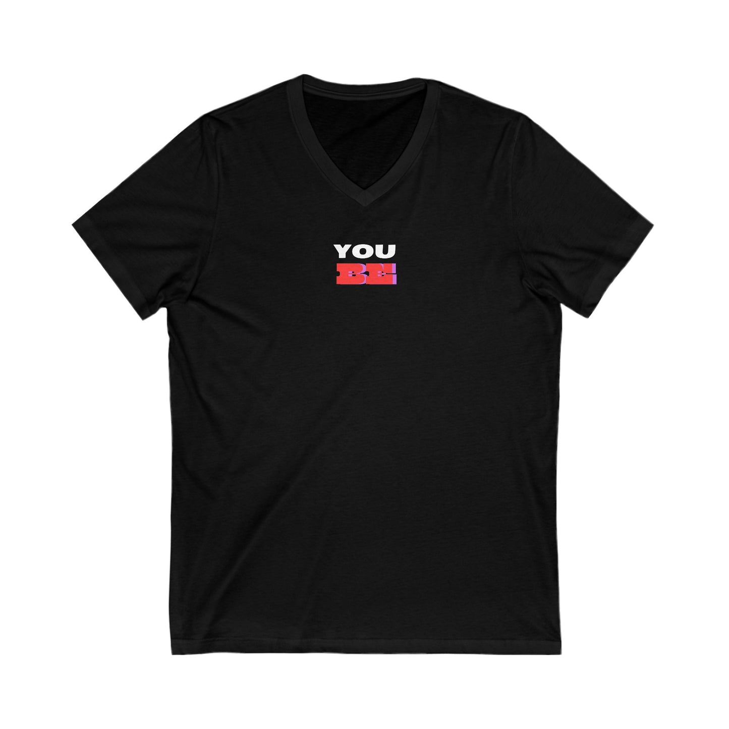 Be You Women's V-Neck Tee Printify