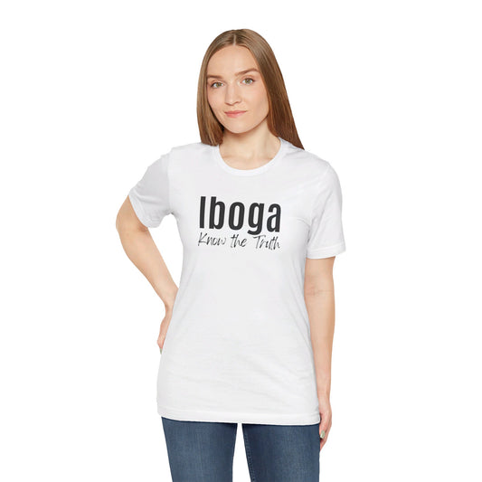 Iboga, Know the Truth Tee Printify