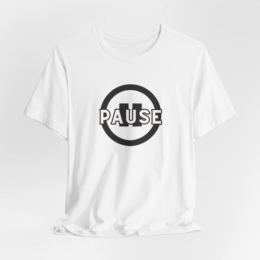 Pause Tee Printify