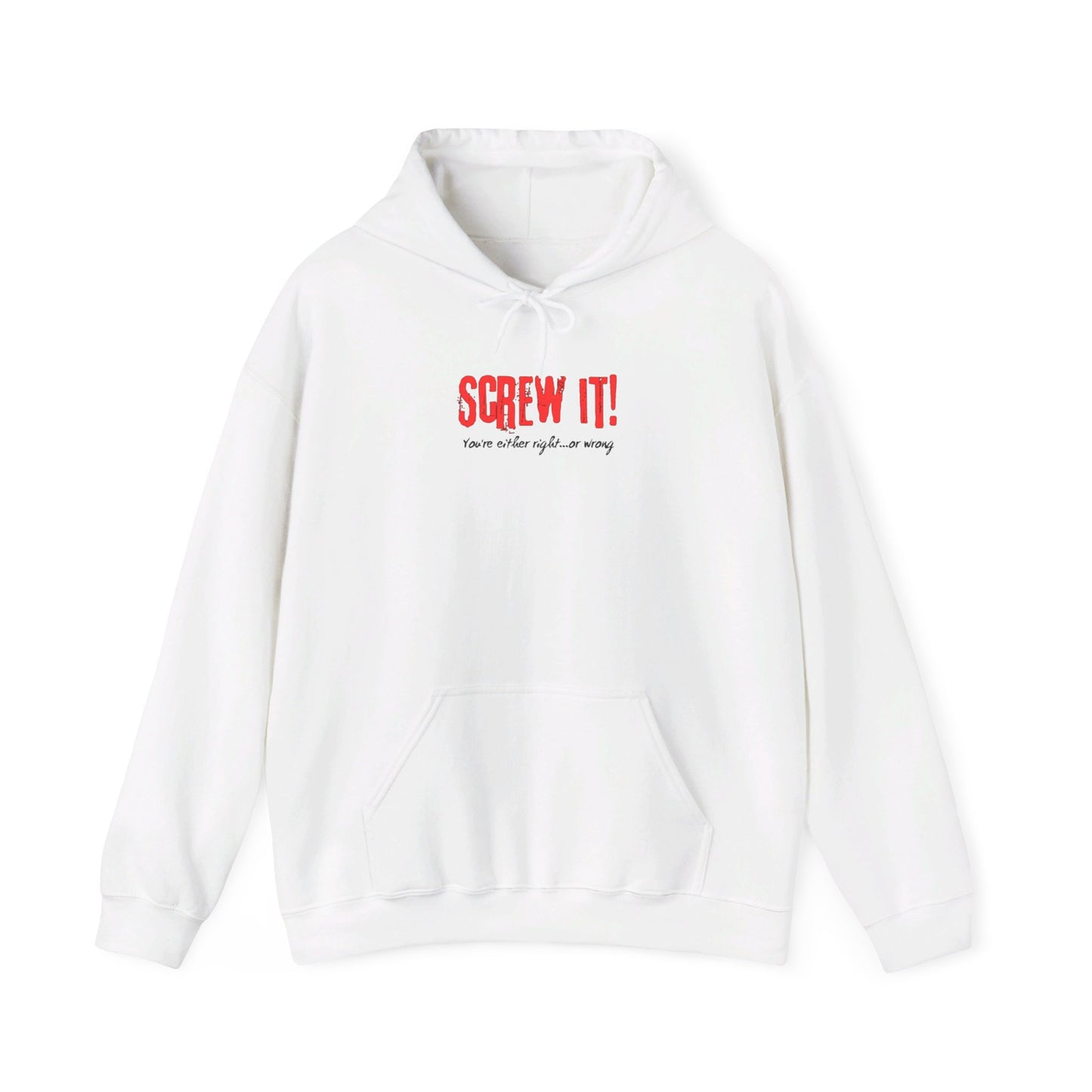 Screw It!  Hoodie Printify