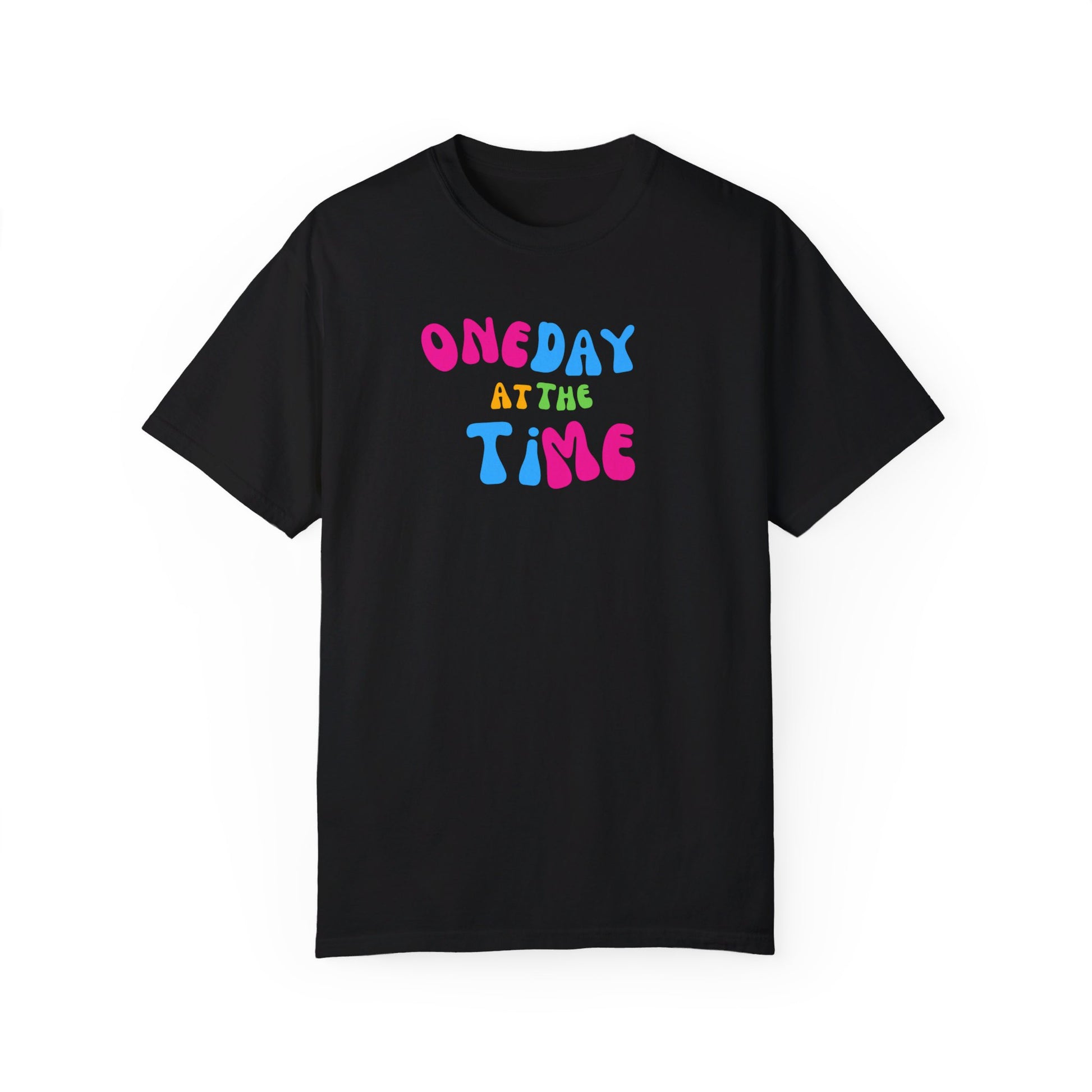 One Day at a Time Tee Printify