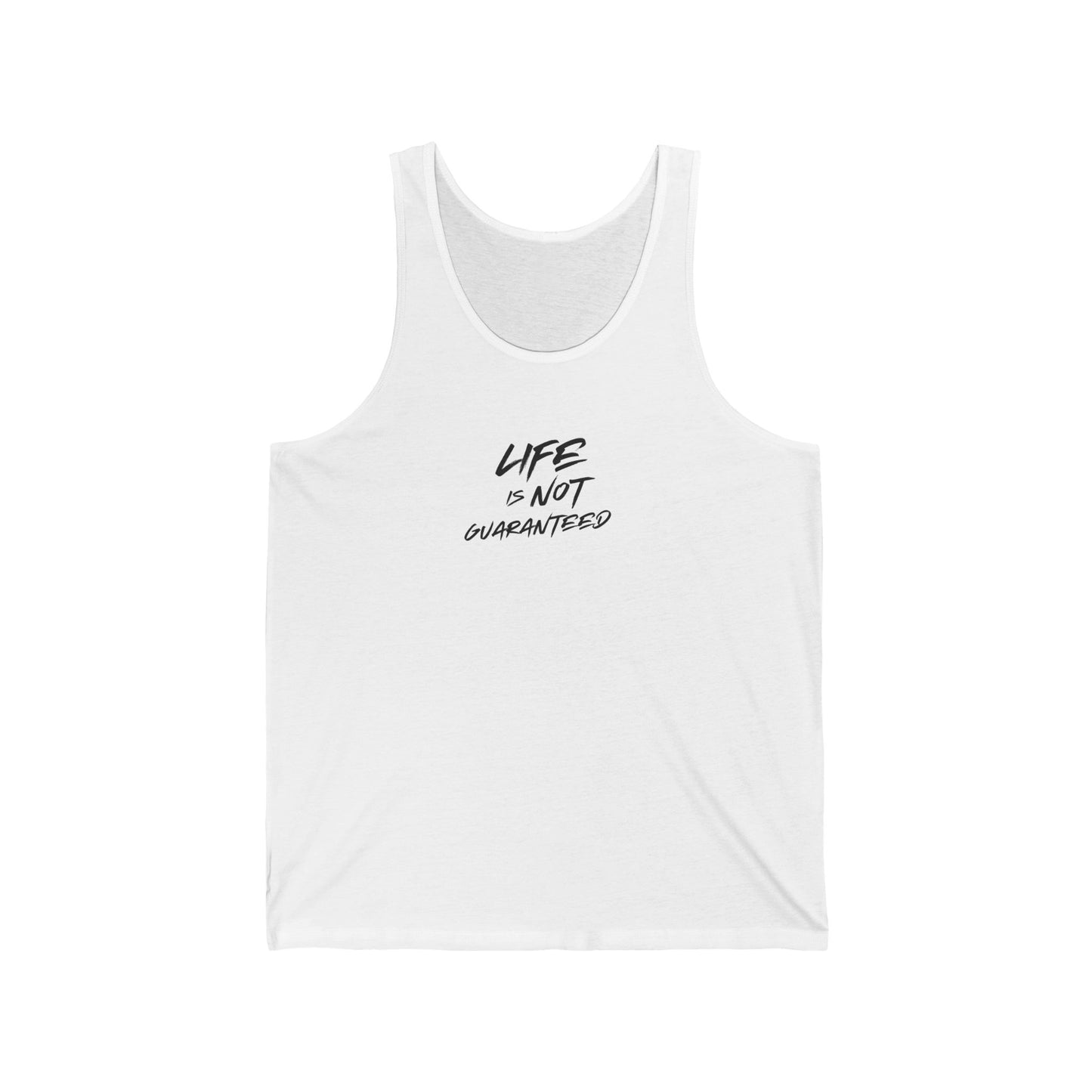 Life Is Not Guaranteed Tank Top Printify