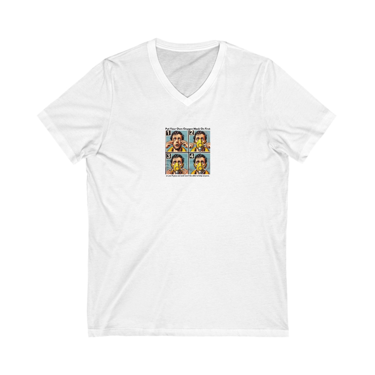 Put Your Oxygen Mask First V-Neck Tee Printify