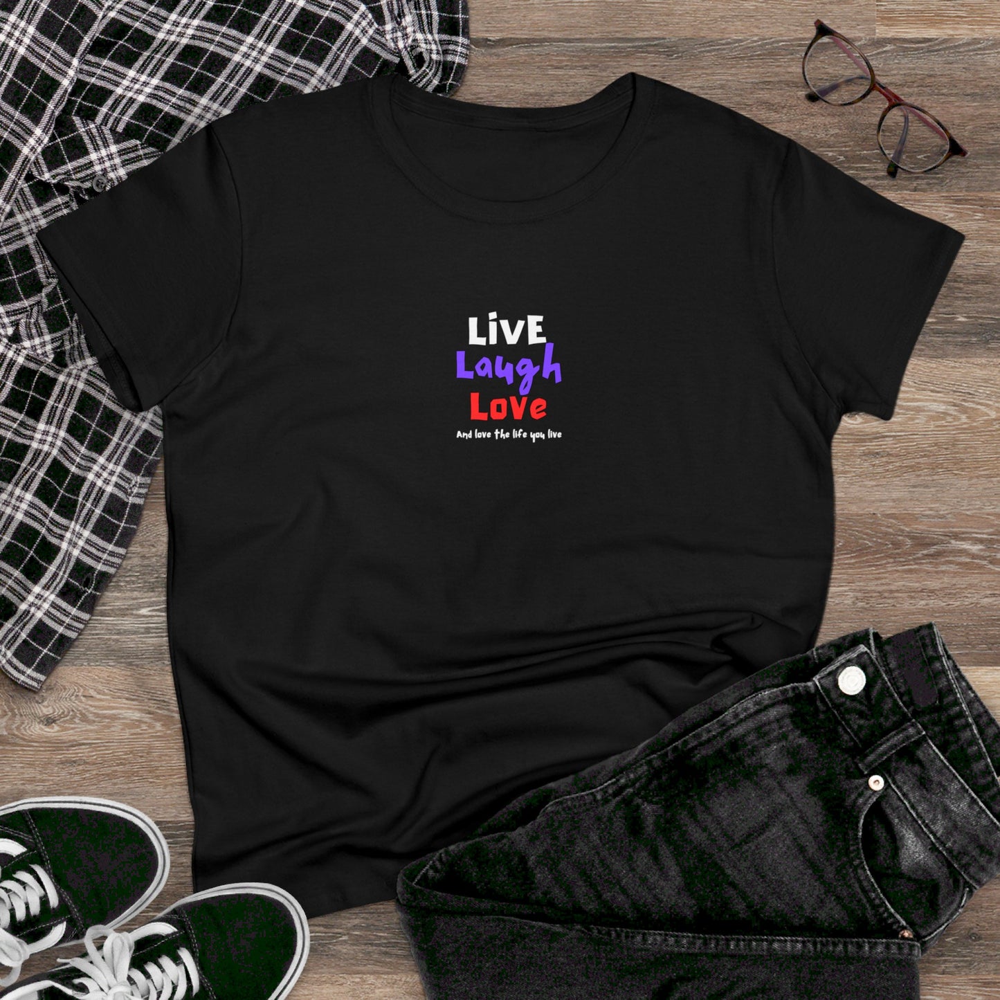 Live, Laugh, Love, and Love the Life You Live Women's Tee Printify