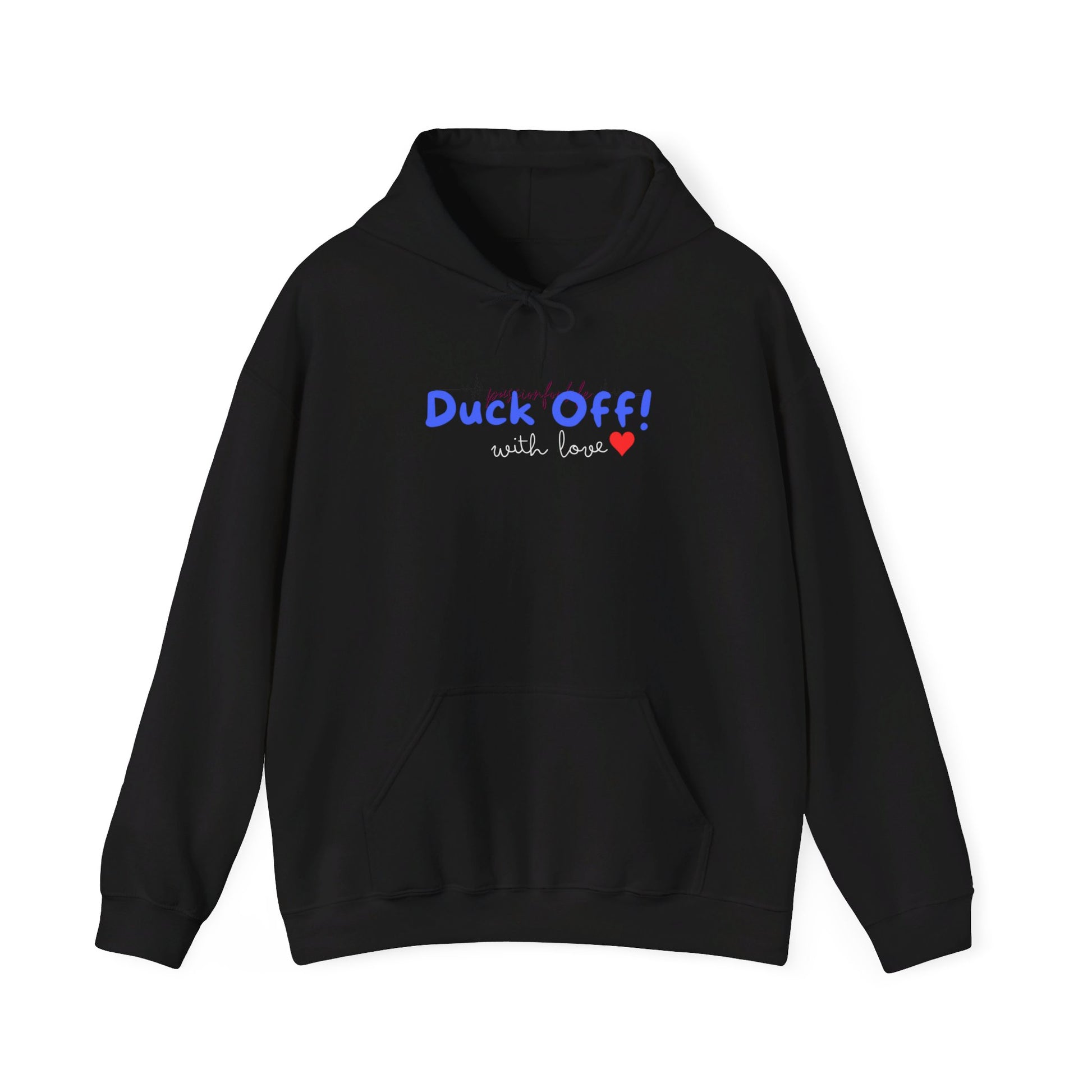 Duck Off!... with Love Hoodie Printify