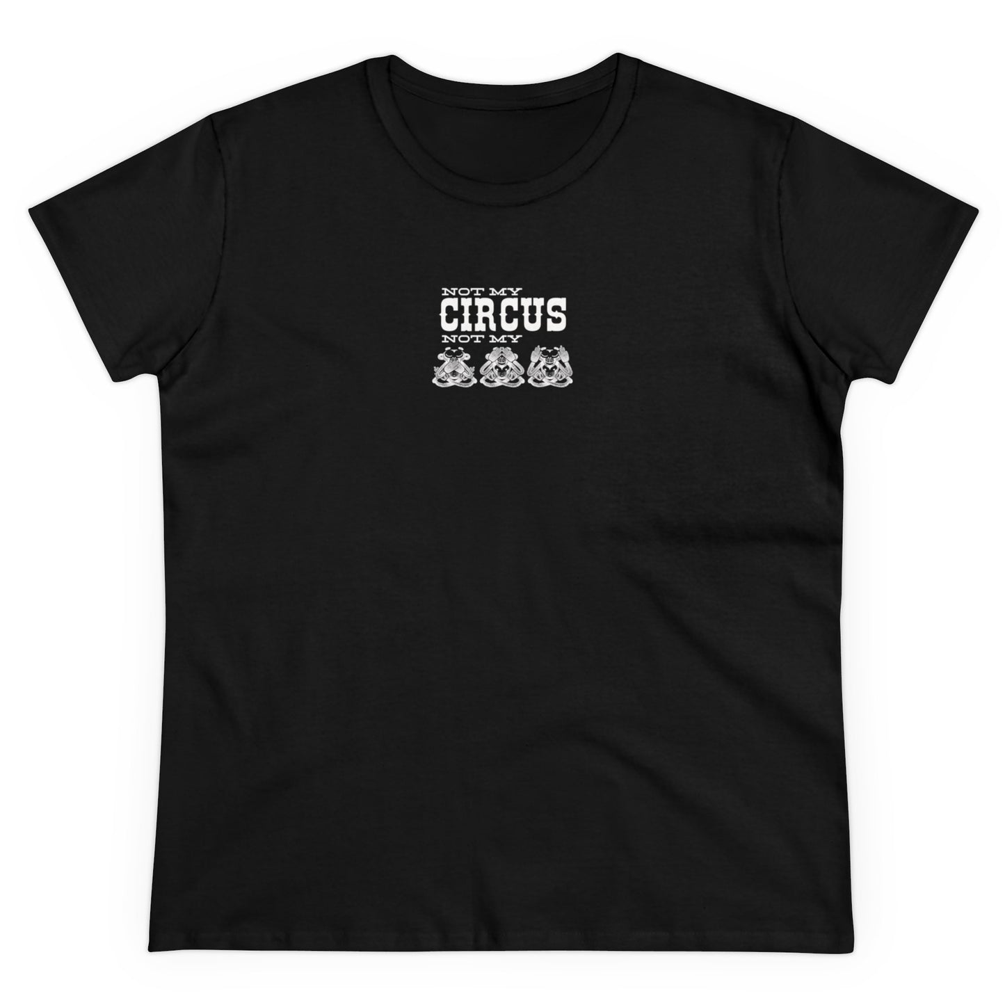 Not My Circus, Not My Monkeys Women's Tee Printify