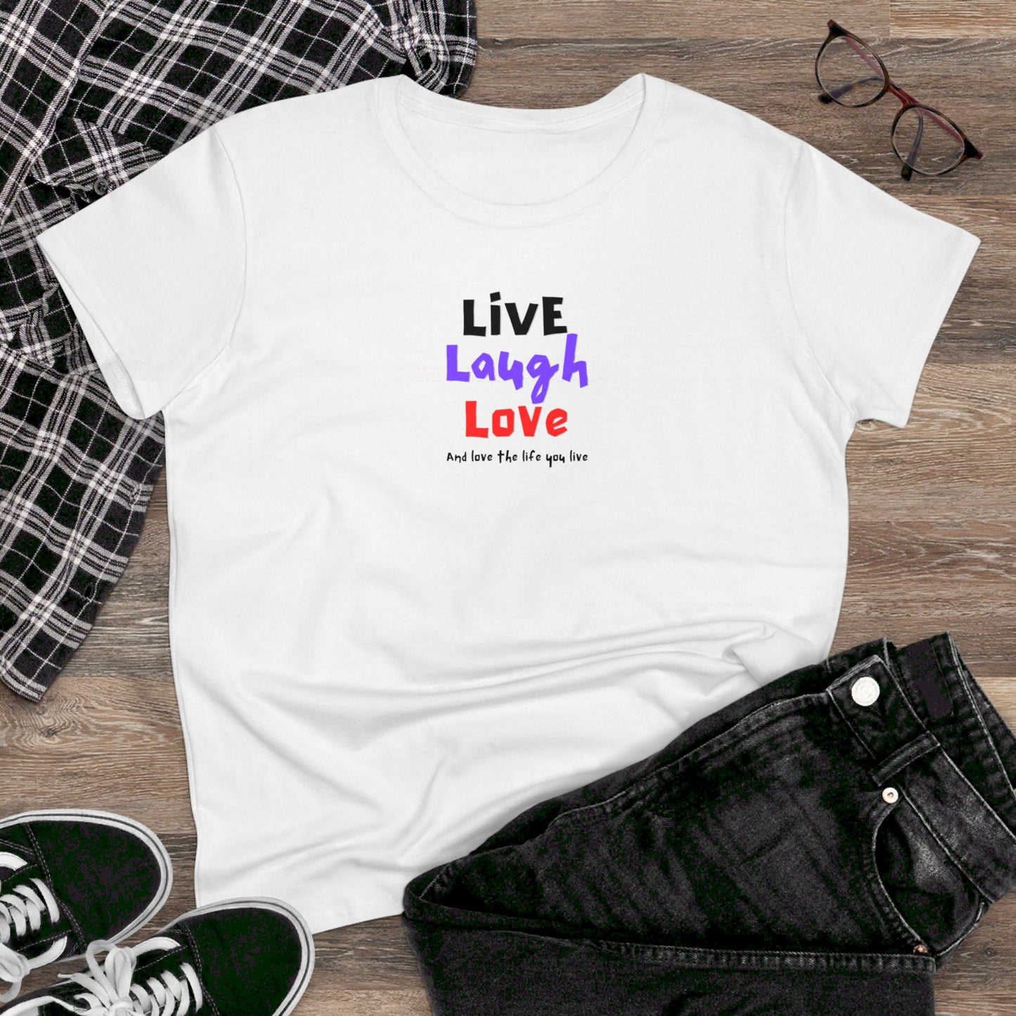 Live, Laugh, Love, and Love the Life You Live Women's Tee Printify