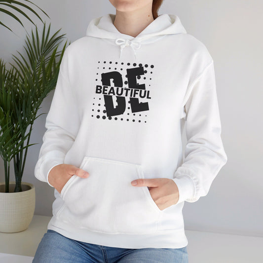 Be Beautiful Hoodie Printify