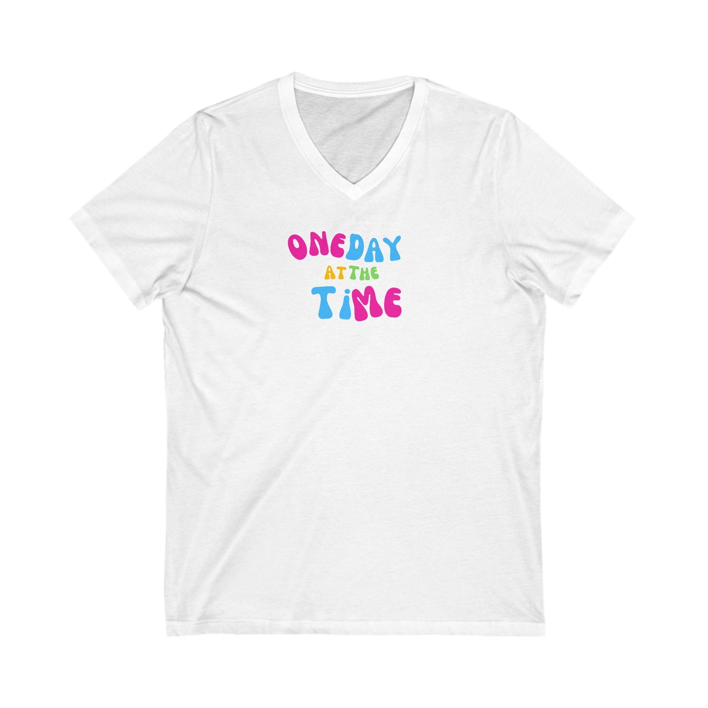 One Day at a Time Women's  V-Neck Tee Printify