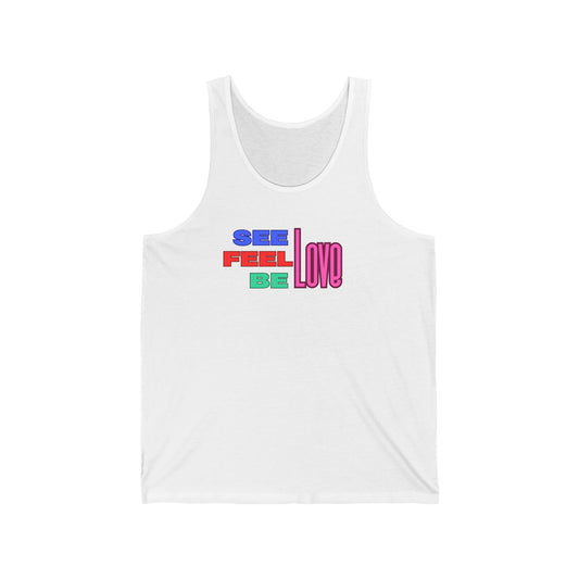 See, Feel, Be Love Tank Printify