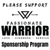 Passionate Warrior Sponsorship Program